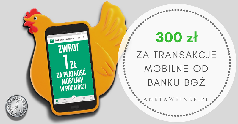 300 zł za płatności mobilne i przelewy od Banku BGŻ