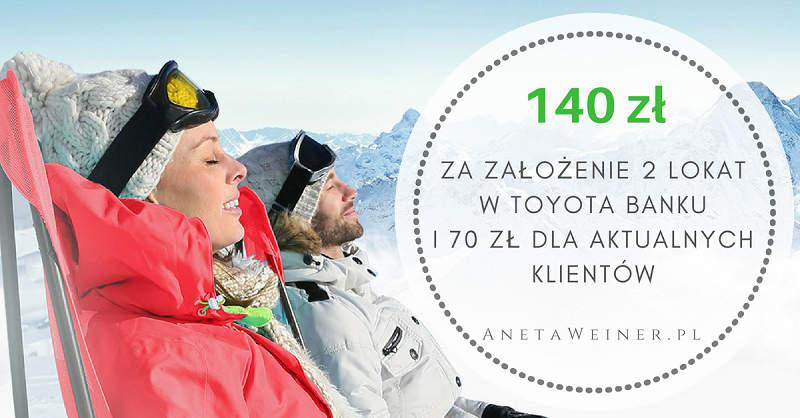 Załóż dwie lokaty i podkręć zysk! Super Duet od Toyota Bank z premią 140zł.