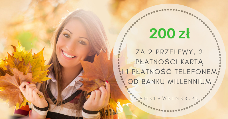 200 zł za założenie konta w Banku Millennium
