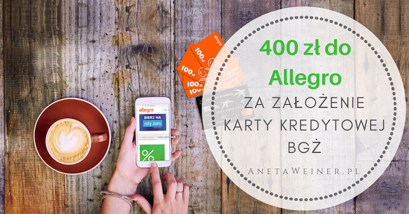 400 zł do Allegro za założenie karty kredytowej Banku BGŻ